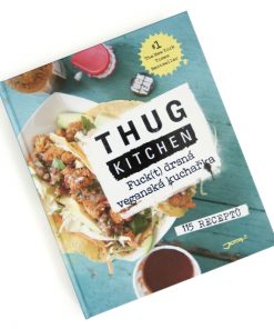 Kniha Thug Kitchen: Fuck(t) drsná veganská kuchařka